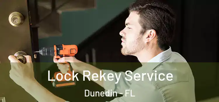  Lock Rekey Service Dunedin - FL