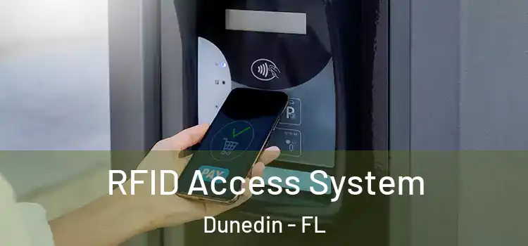  RFID Access System Dunedin - FL